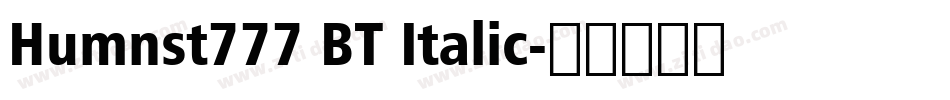 Humnst777 BT Italic字体转换